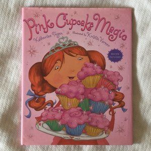 Pink Cupcake Magic: Recipe Included! Book Ages 4 - 8